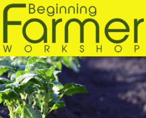 Cover photo for Beginning Farmer Workshop